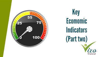 Key Economic Indicators – Part 2